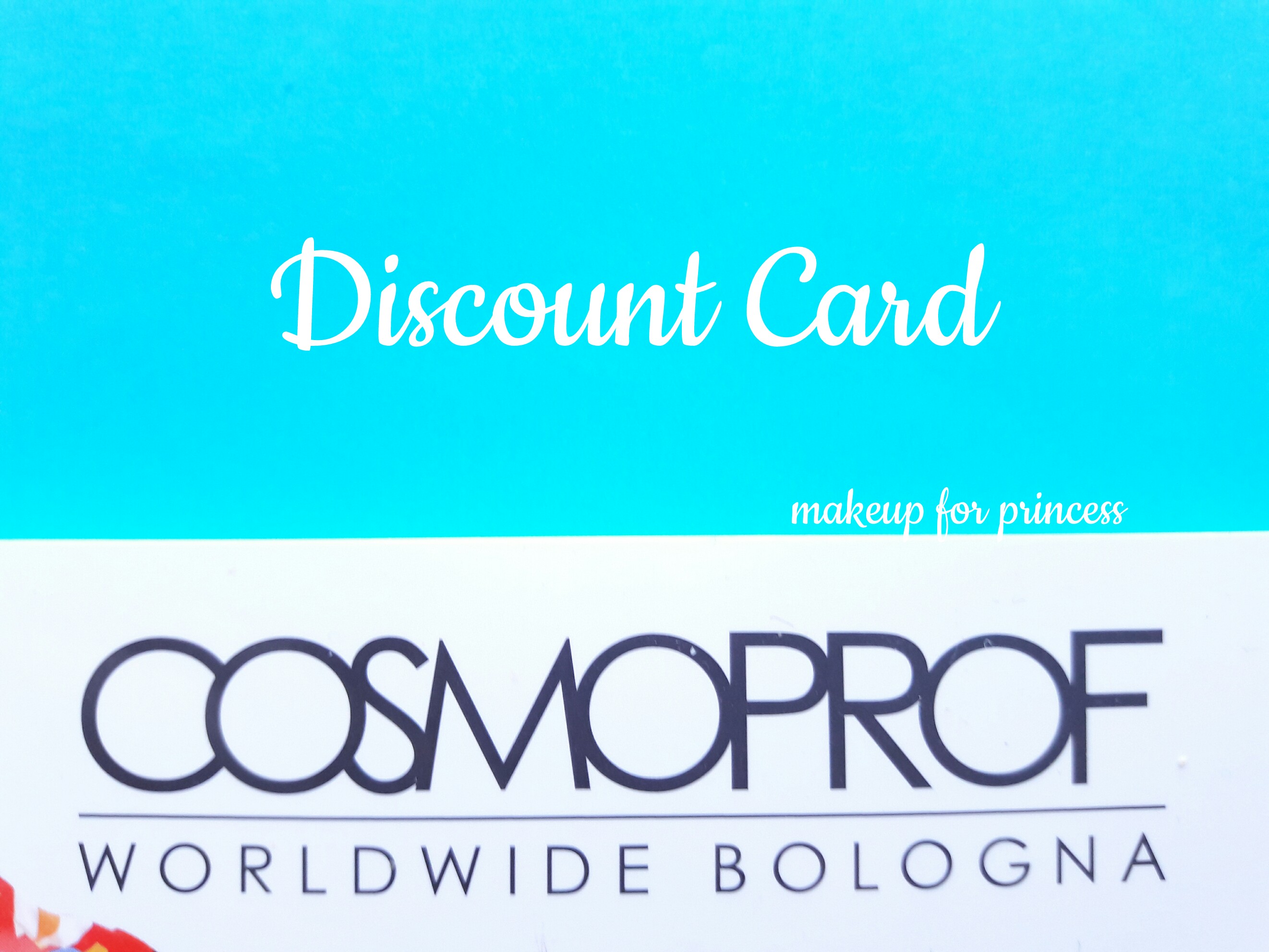 Discount Card Cosmoprof 2017 come richiederla! Makeup for Princess